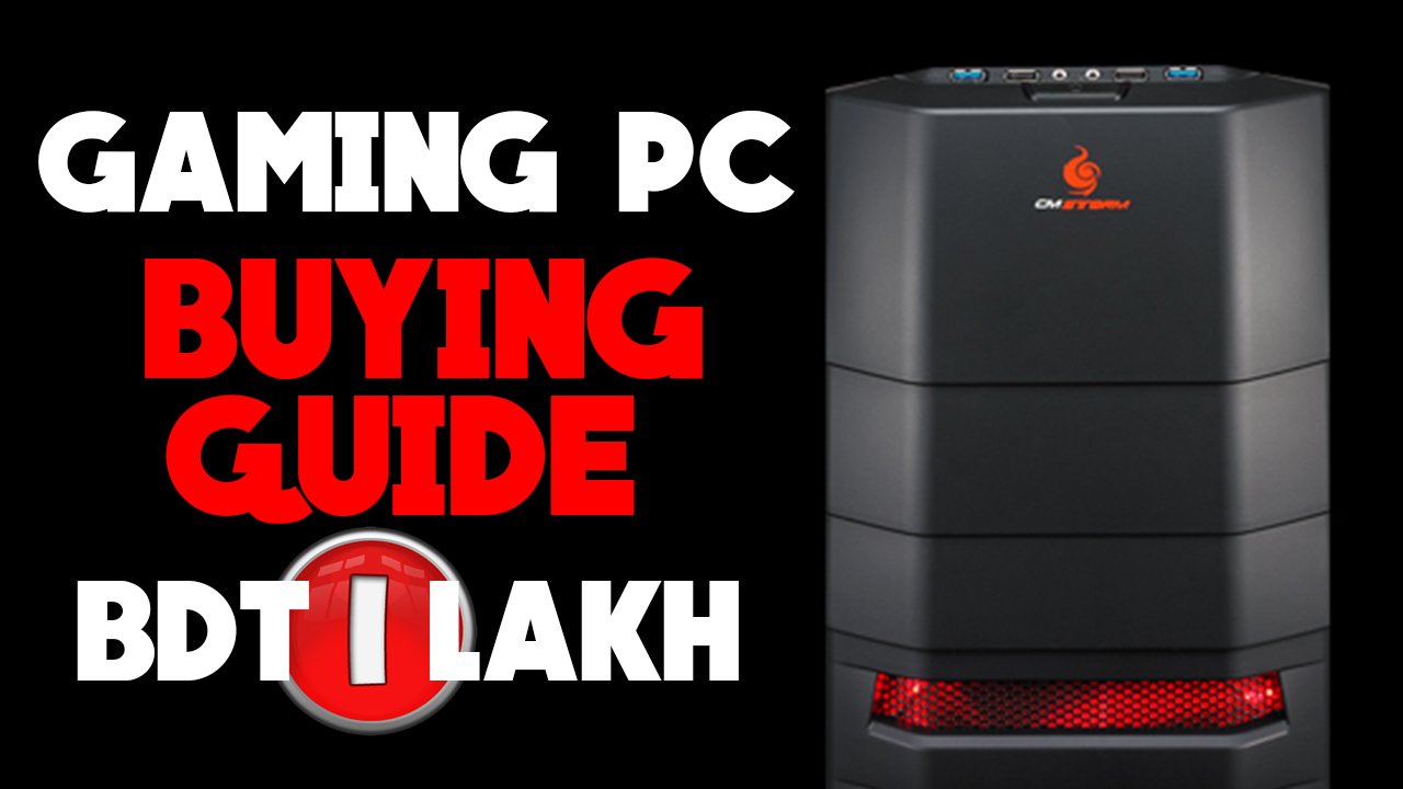 Gaming PC Configuration for BDT 1 Lakh Taka  PC Builder Bangladesh